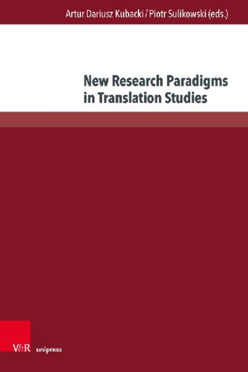 New Research Paradigms in Translation Studies