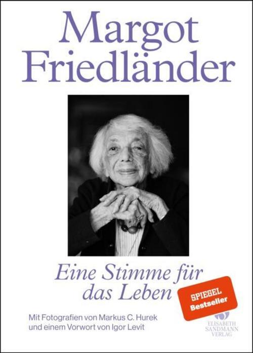Friedländer, Margot/Margot Friedländer. Eine Stimme für das Leben