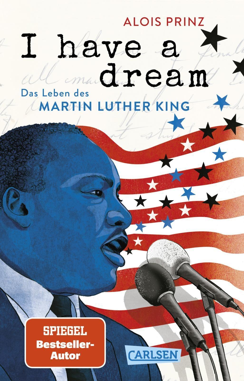 Prinz, Alois/I have a dream: Das Leben des Martin Luther King