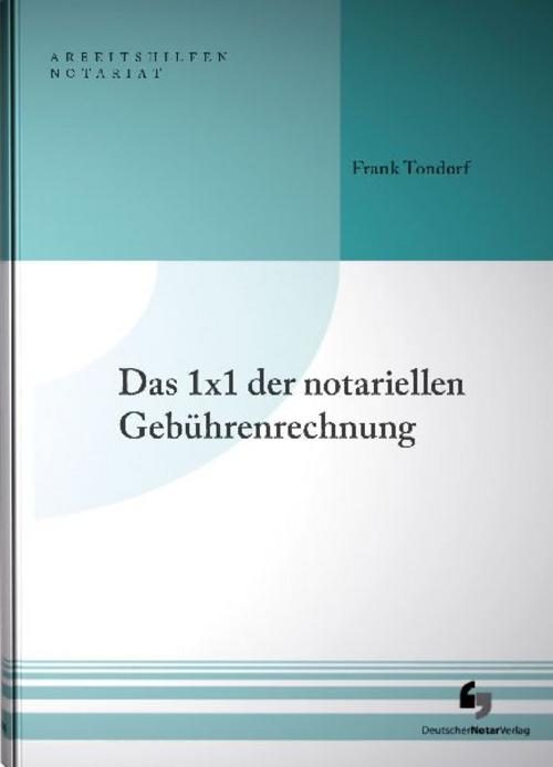 Das 1x1 der notariellen Gebührenrechnung