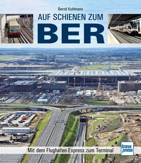 Buchcover: Auf Schienen zum BER