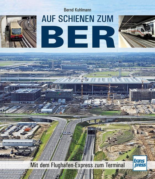 Buchcover: Auf Schienen zum BER