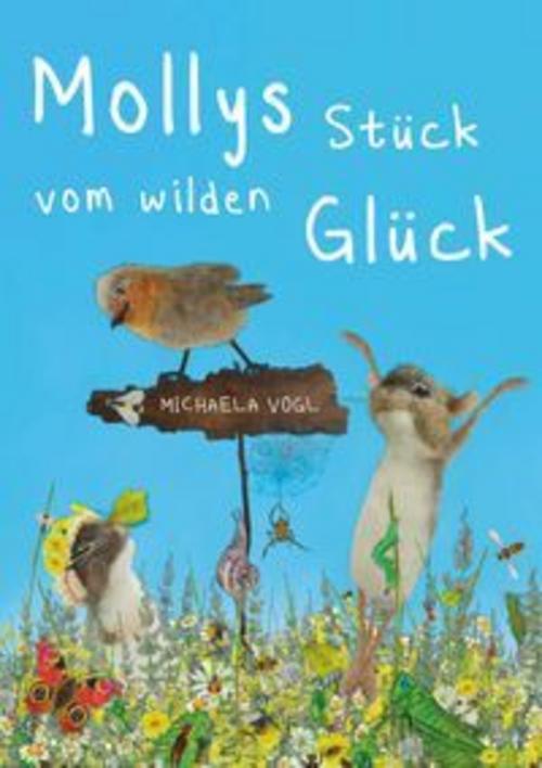 Mollys Stück vom wilden Glück