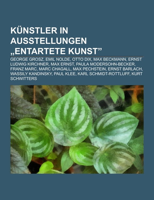 Künstler in Ausstellungen \"Entartete Kunst\"
