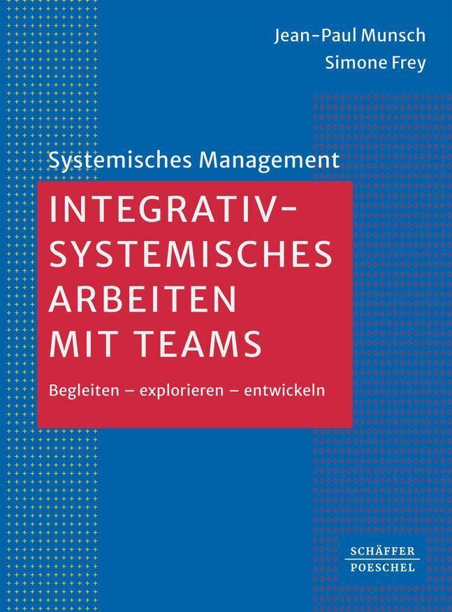Integrativ-systemisches Arbeiten mit Teams