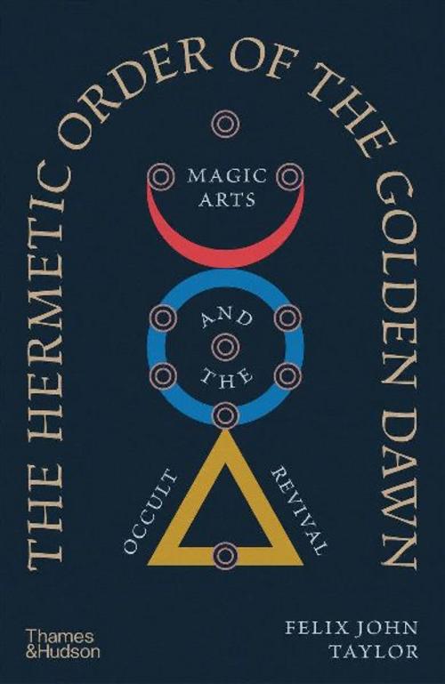 The Hermetic Order of the Golden Dawn