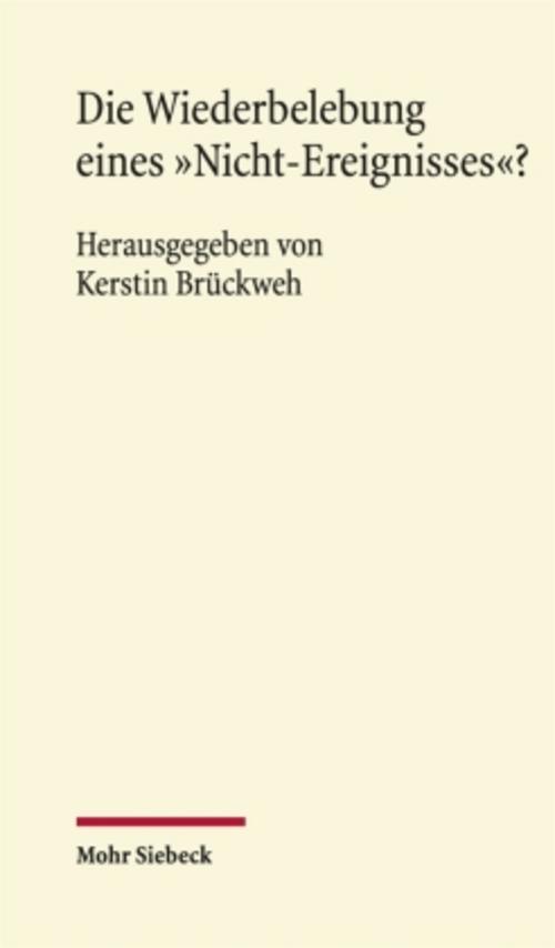 Die Wiederbelebung eines \"Nicht-Ereignisses\"?