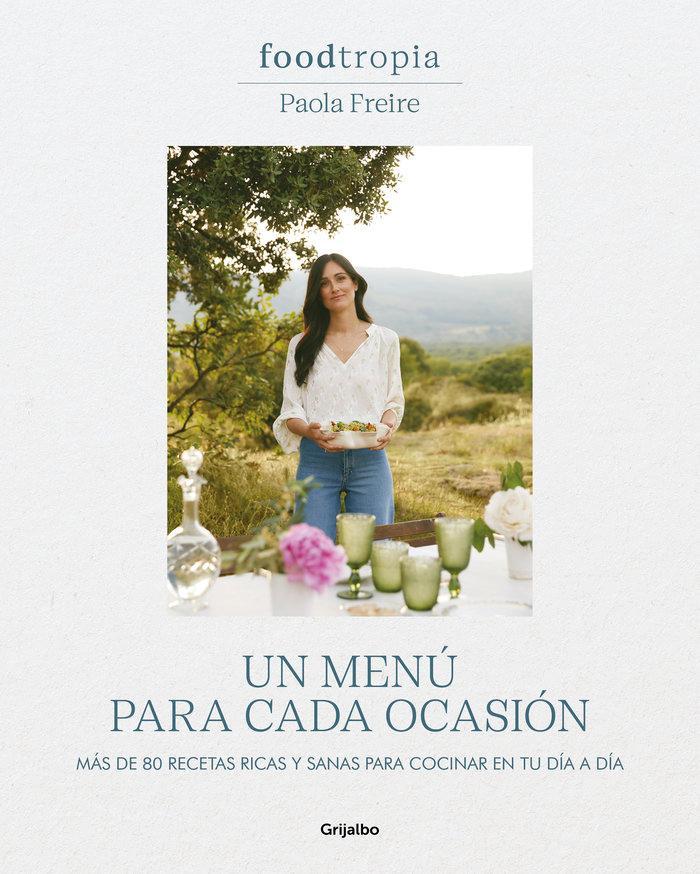 Buchcover: Foodtropia: Un Menú Para Cada Ocasión / One Menu for Every Occasion