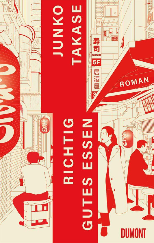 Richtig gutes Essen: Roman | »Lustig und lebendig« Hiromi Kawakami
