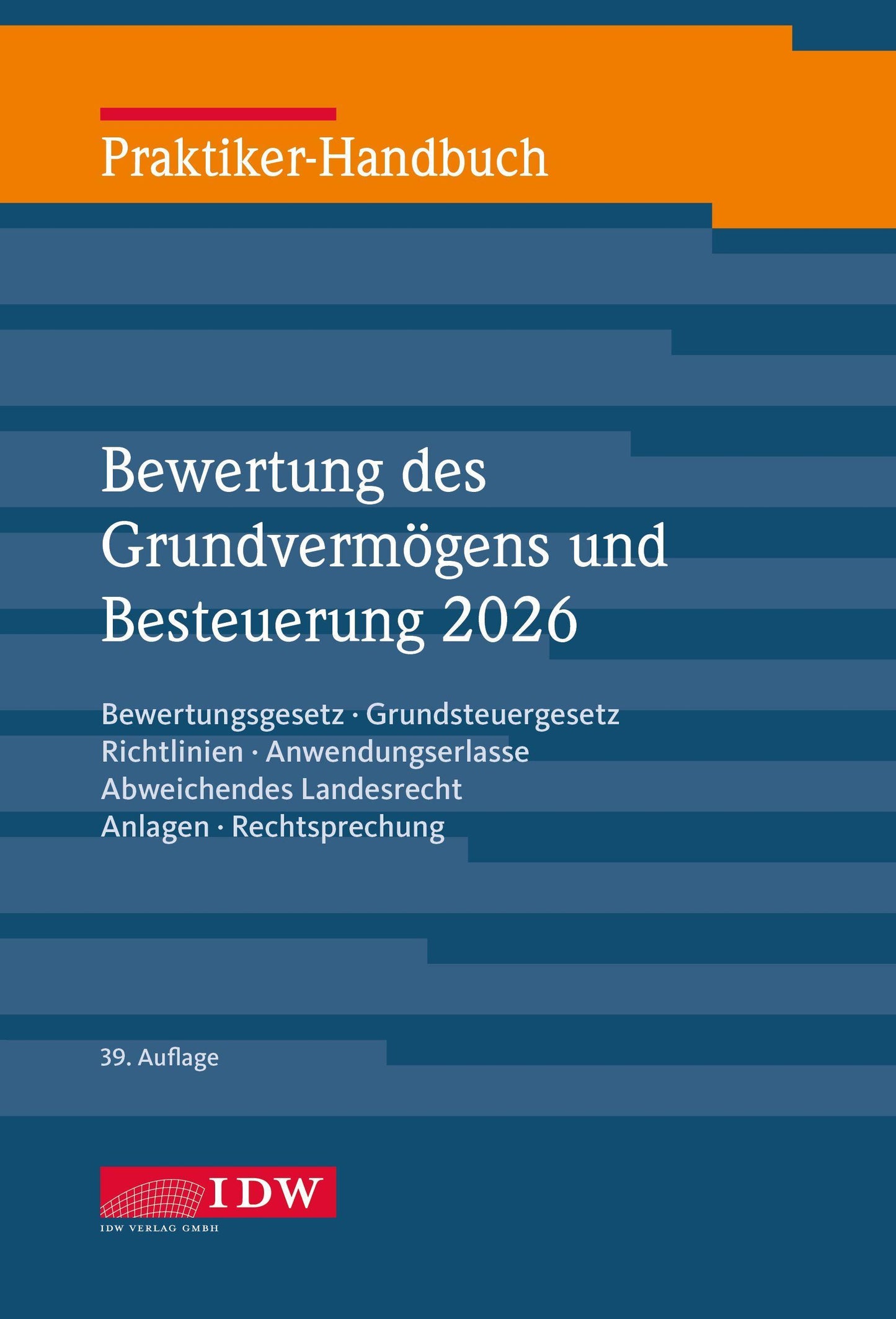 Praktiker-Handbuch Bewertung des Grundvermögens 2026, 39.Auflage