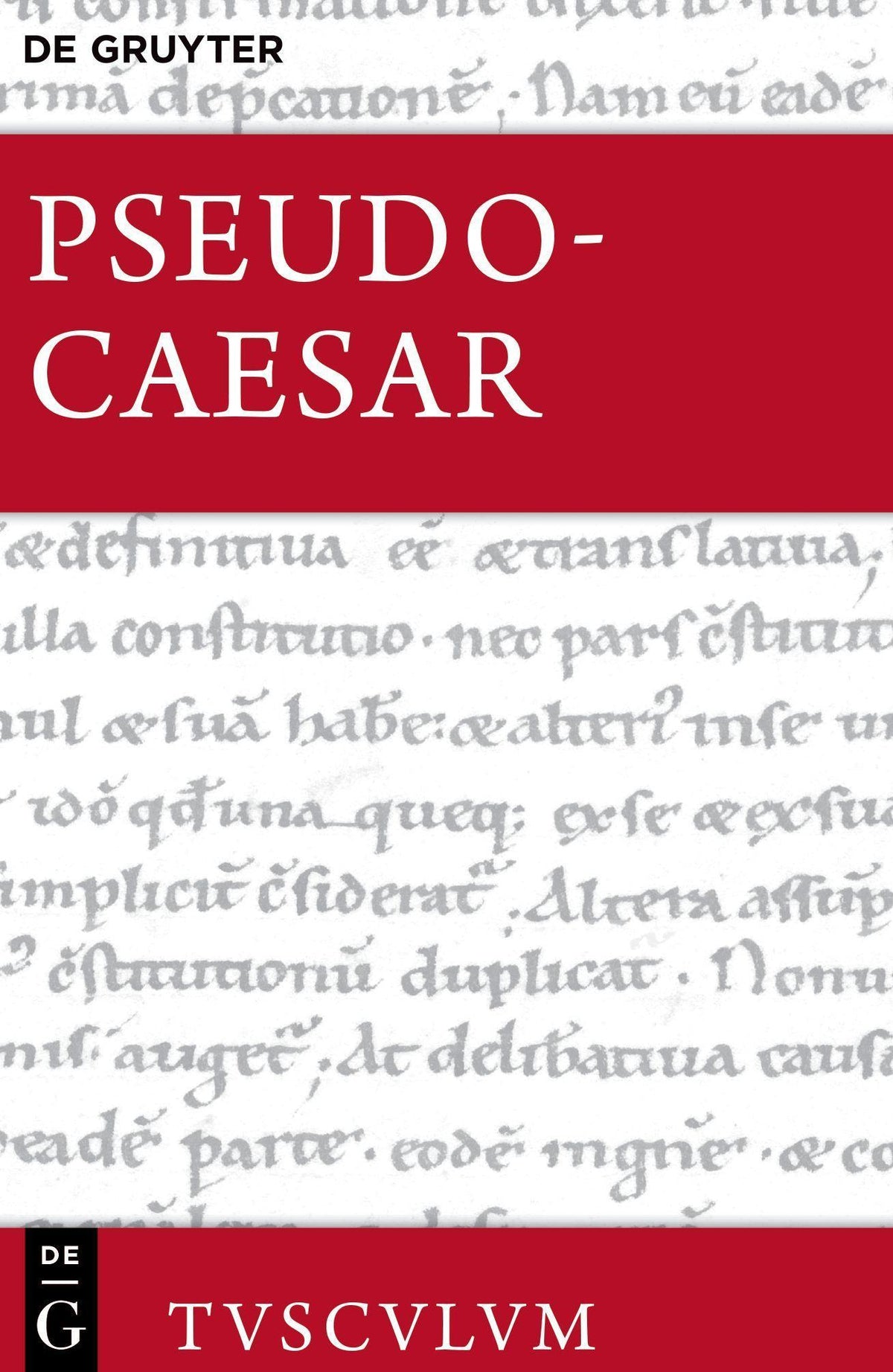 Bellum Alexandrinum / Bellum Africum / Bellum Hispaniense