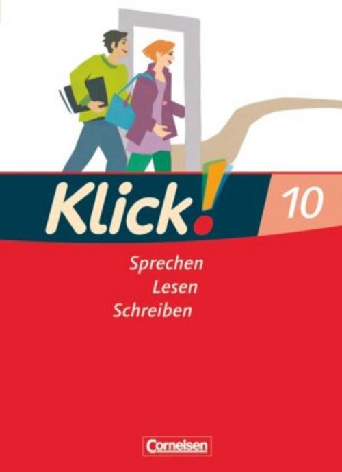 Klick! Deutsch - 10. Schuljahr - Ausgabe 2007 - Sprechen, Lesen, Schreiben - Schulbuch
