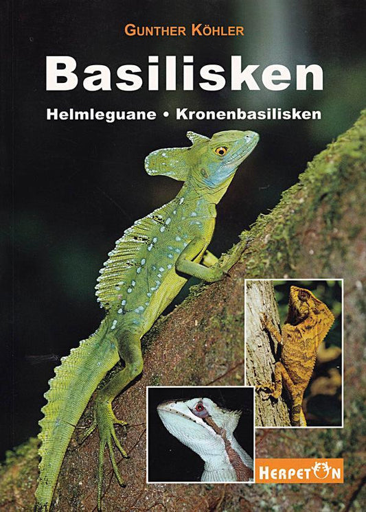 Buchcover: Basilisken, Helmleguane, Kronenbasilisken