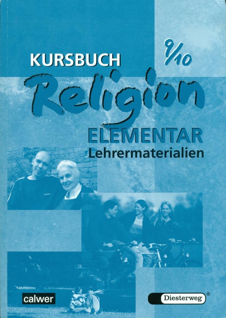 Kursbuch Religion Elementar 9/10. Lehrermaterialien