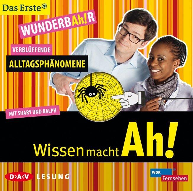 Wissen mach Ah! , Verblüffende Alltagsphänomene,1 Audio-CD