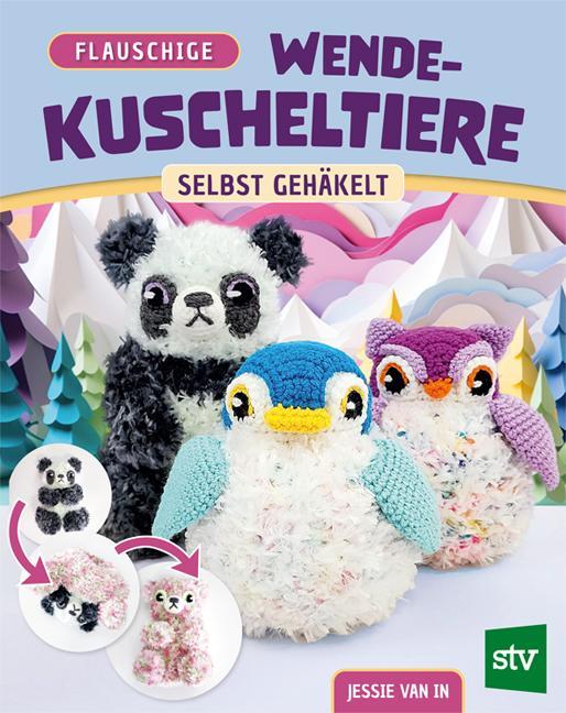Buchcover: Flauschige Wende-Kuscheltiere