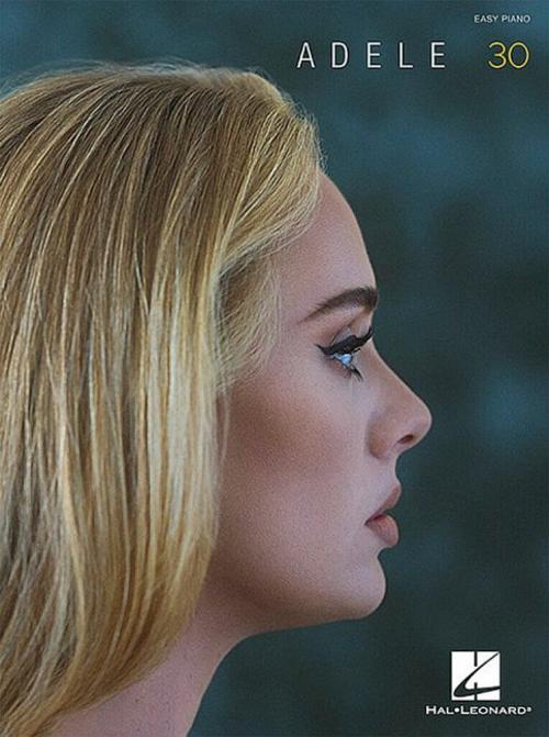 Adele - 30: Easy Piano Songbook with Lyrics