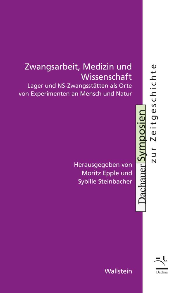 Zwangsarbeit, Medizin und Wissenschaft