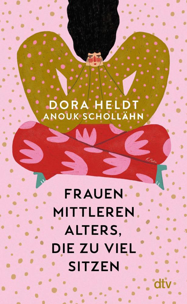 Heldt, Dora/Frauen mittleren Alters, die zu viel sitzen