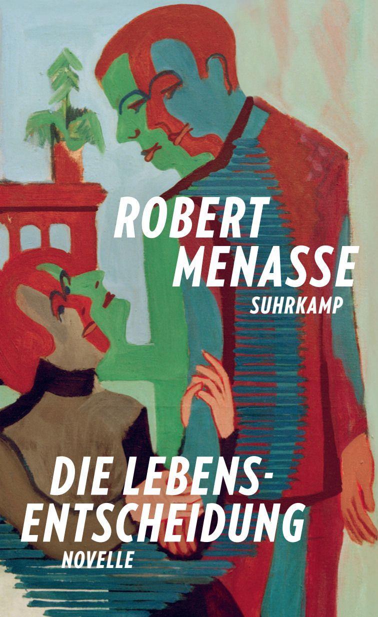 Die Lebensentscheidung: Novelle | Ein Buch, das uns nicht nur lehrt, dass das Leben anders weitergeht als erwartet