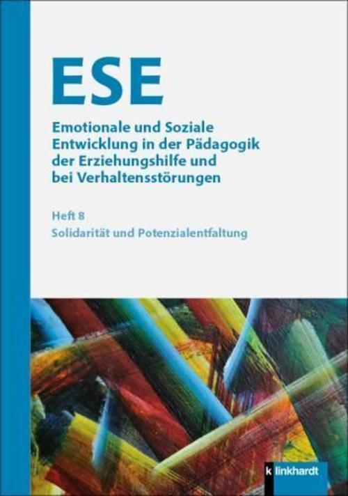 ESE Emotionale und Soziale Entwicklung in der Pädagogik der Erziehungshilfe und bei Verhaltensstörungen 2026 Heft 8