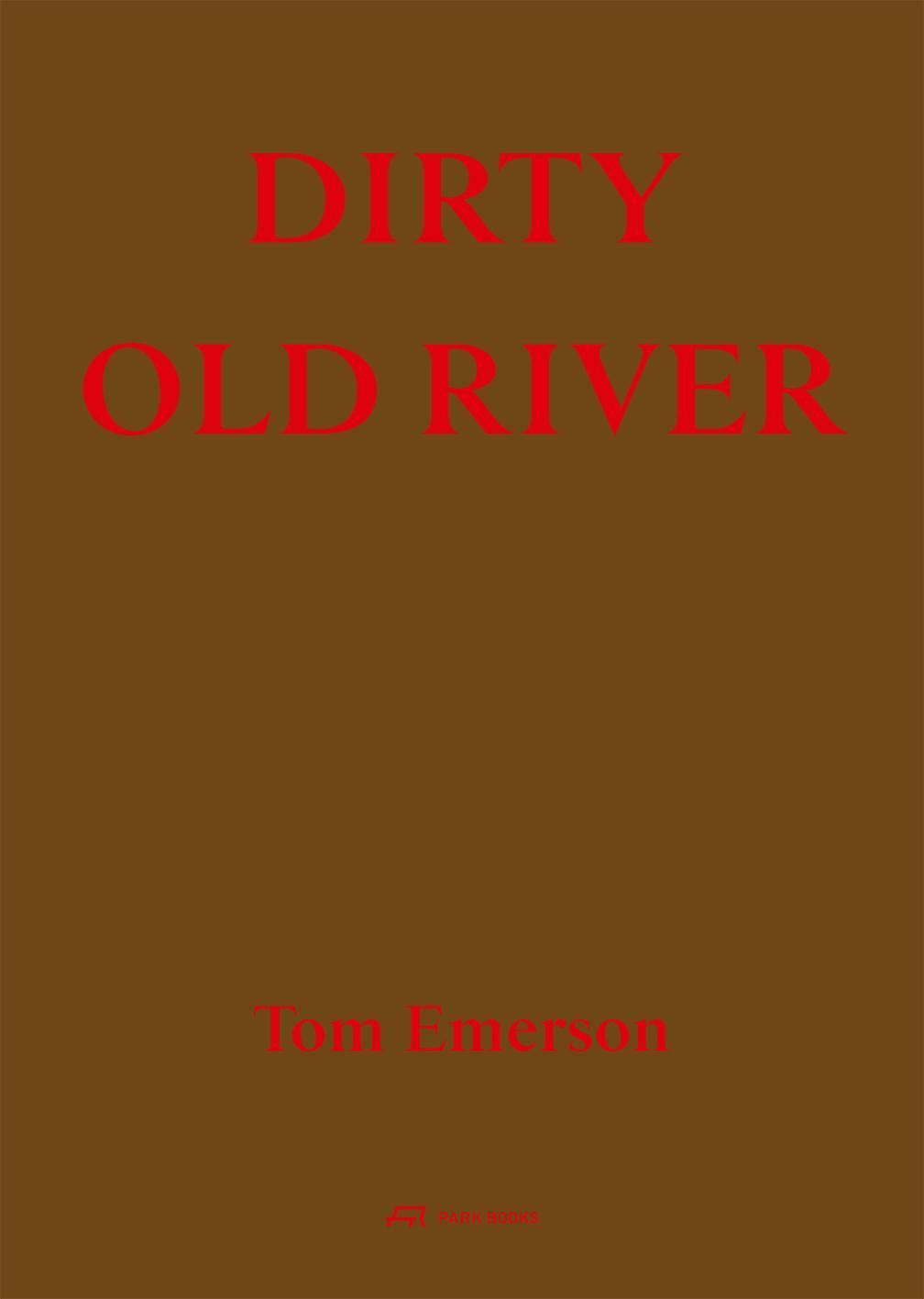 Dirty Old River
