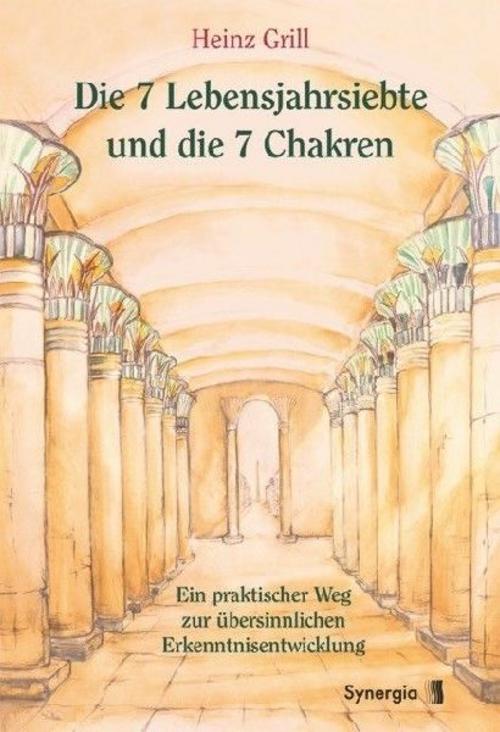 Buchcover: Die 7 Lebensjahrsiebte und die 7 Chakren