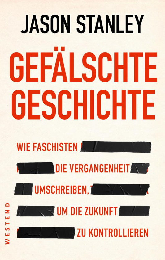 Gefälschte Geschichte: Wie Faschisten die Vergangenheit umschreiben, um die Zukunft zu kontrollieren