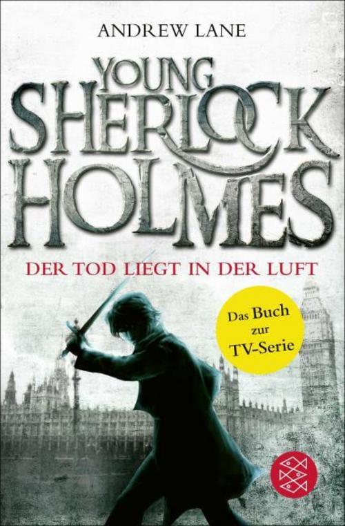 Young Sherlock Holmes 01. Der Tod liegt in der Luft