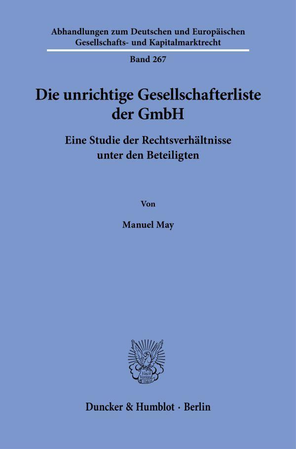 Die unrichtige Gesellschafterliste der GmbH