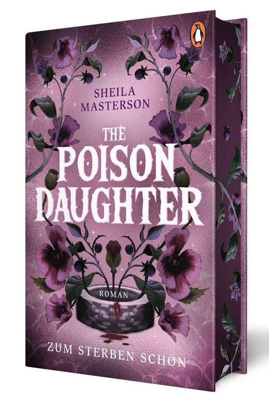 The Poison Daughter: Zum Sterben schön. Roman - Die gehypte Dark Romantasy in der wunderschön veredelten deutschen Ausgabe