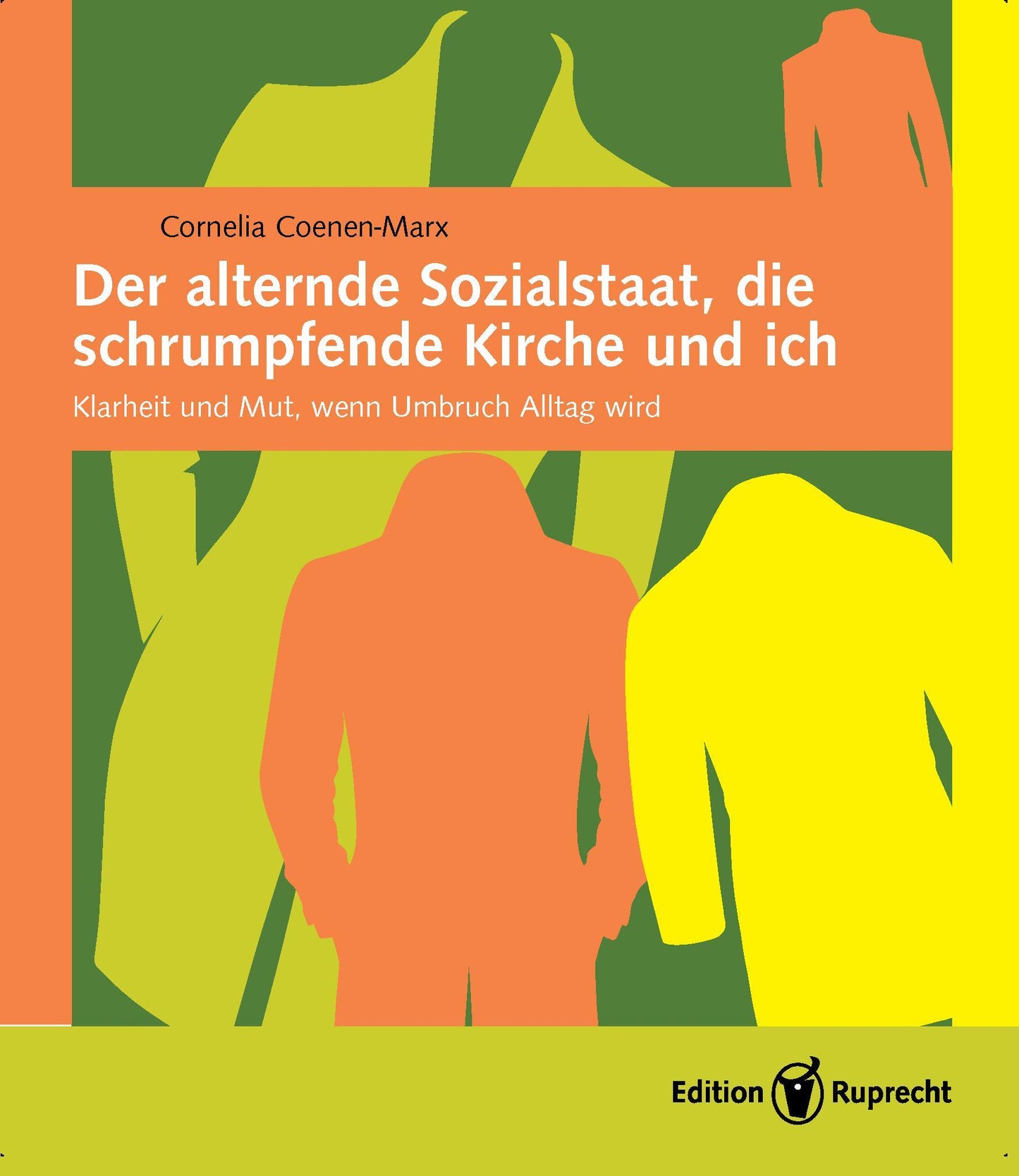 Buchcover: Der alternde Sozialstaat, die schrumpfende Kirche und ich