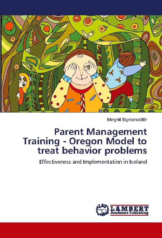 Parent Management Training - Oregon Model to treat behavior problems