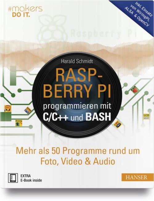 Buchcover: Raspberry Pi programmieren mit C/C++ und Bash