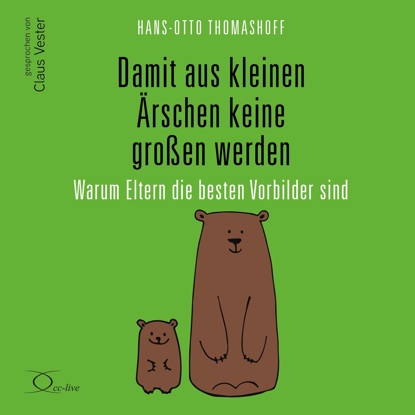 Damit aus kleinen Ärschen keine großen werden,5 Audio-CD