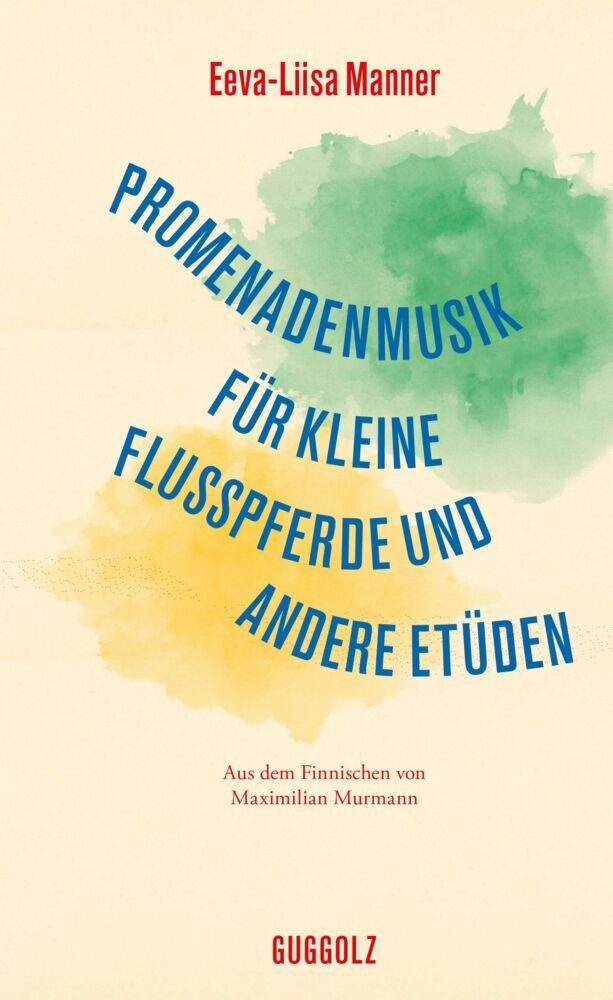 Promenadenmusik für kleine Flusspferde und andere Etüden