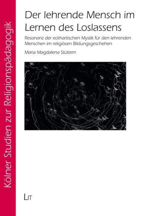 Der lehrende Mensch im Lernen des Loslassens