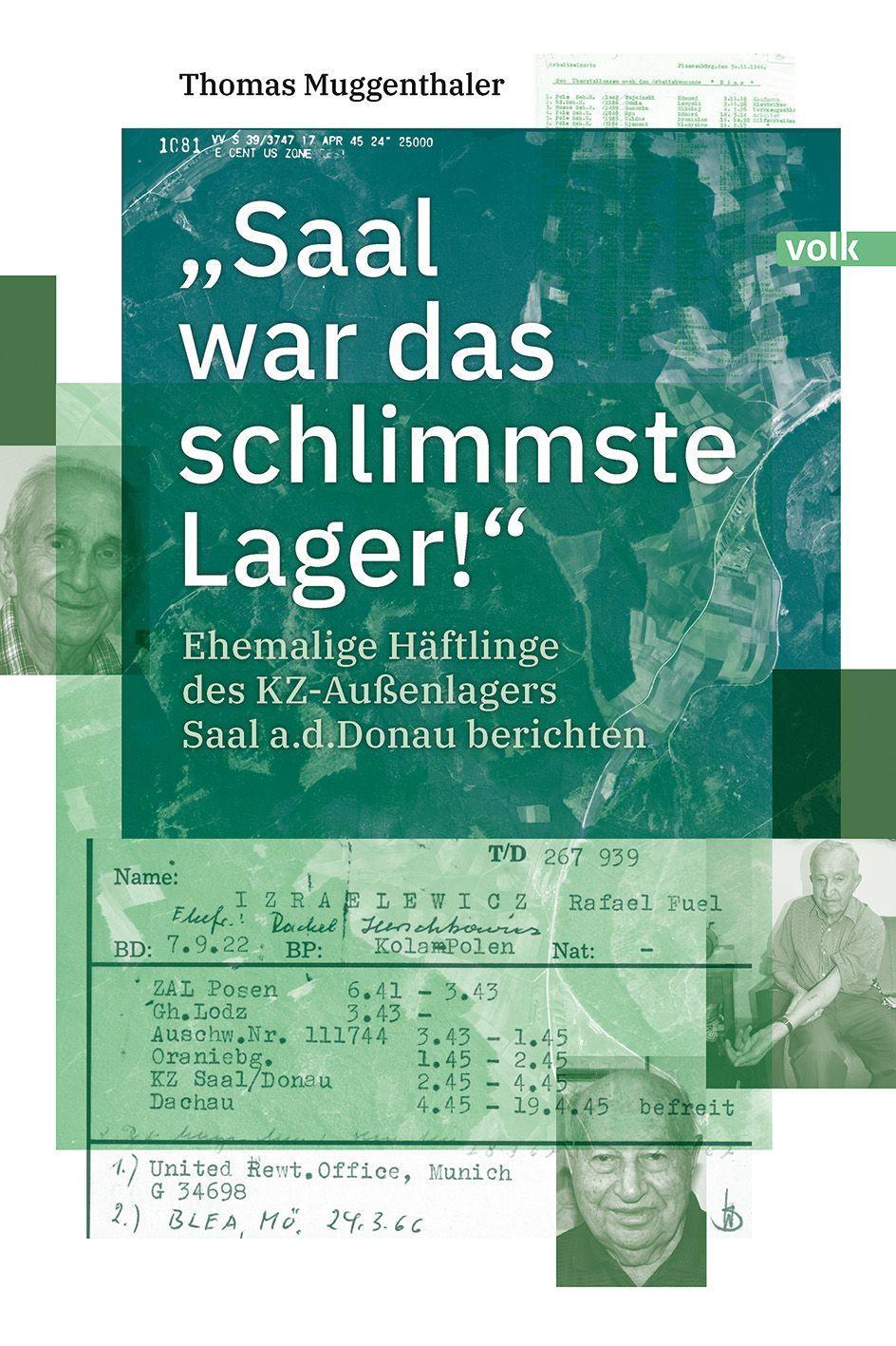 \"Saal war das schlimmste Lager!\"