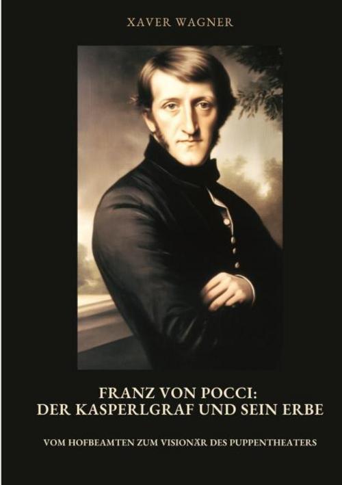 Franz von Pocci:  Der Kasperlgraf und sein Erbe