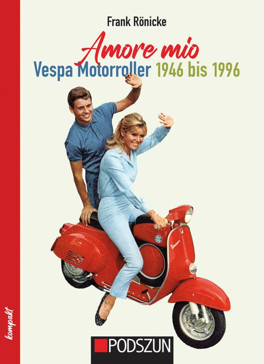 Buchcover: Amore mio - Vespa Motorroller 1946 bis 1996