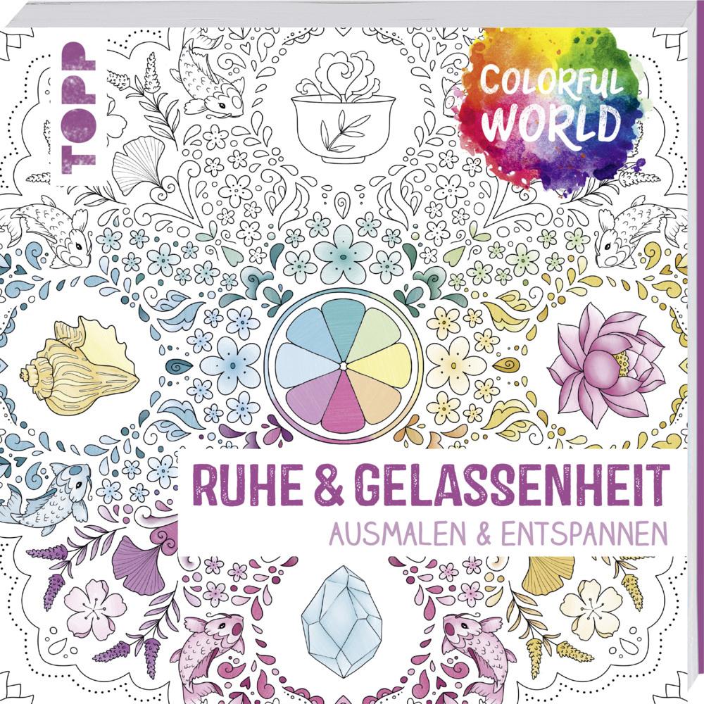 Buchcover: Colorful World - Ruhe & Gelassenheit
