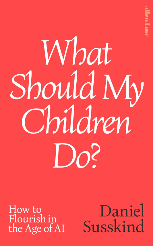 What Should My Children Do?