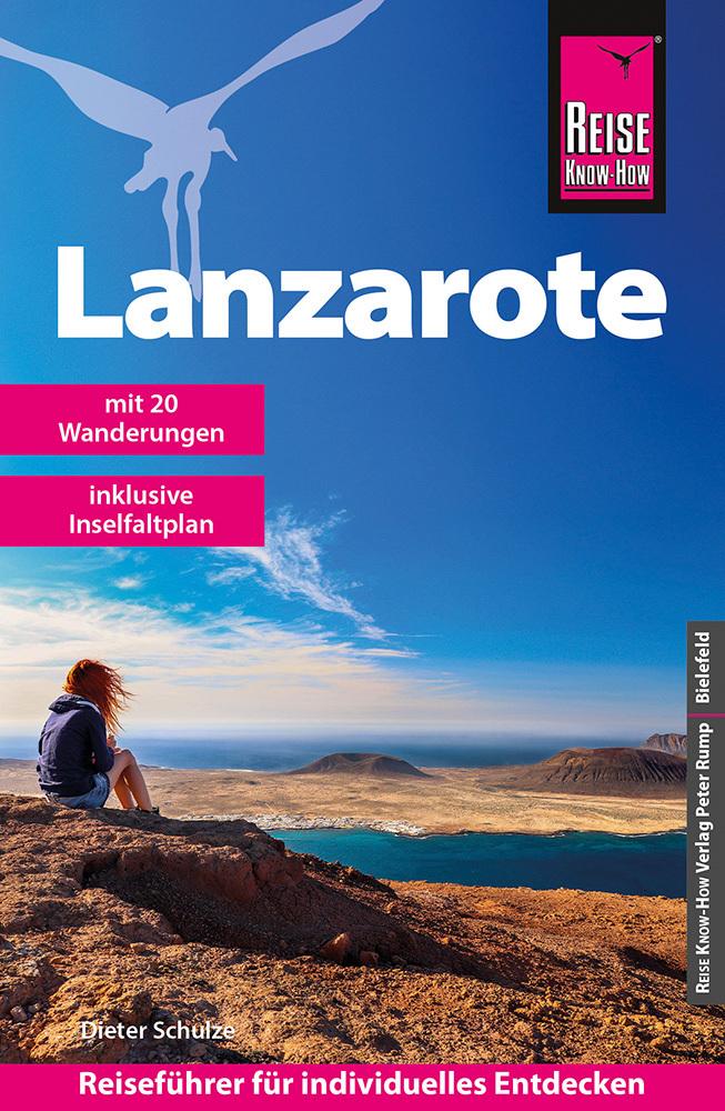 Schulze, Dieter/Reise Know-How Reiseführer Lanzarote