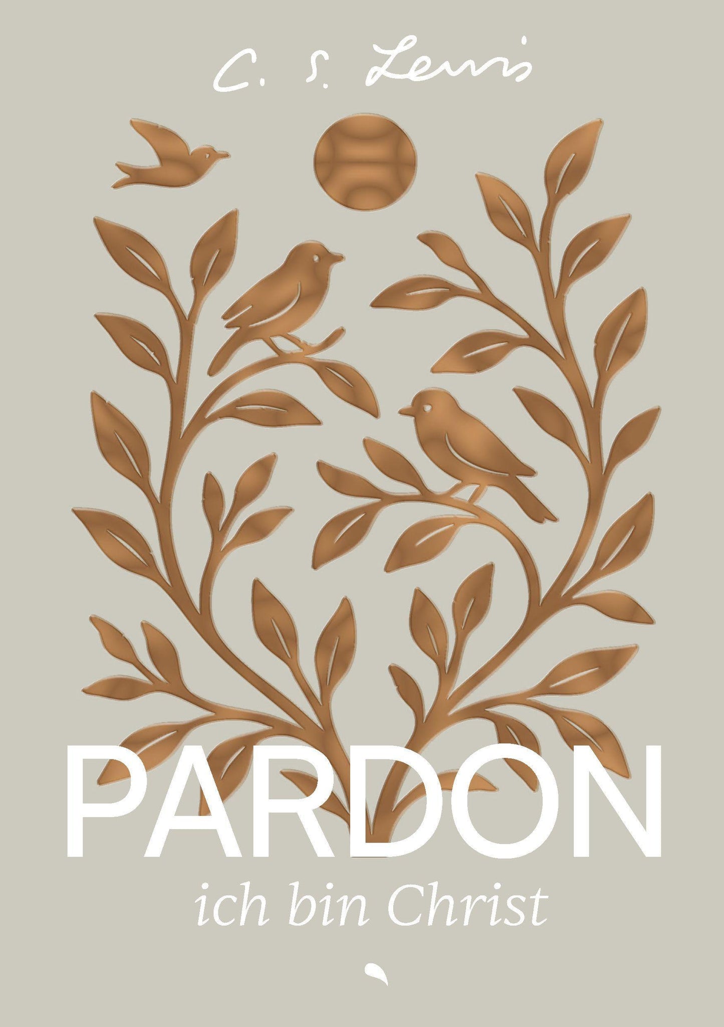 Pardon, ich bin Christ