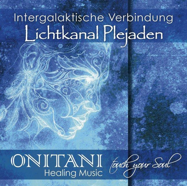 Intergalaktische Verbindung. Lichtkanal Plejaden,1 Audio-CD
