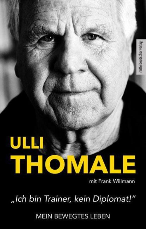 Buchcover: »Ich bin Trainer, kein Diplomat!«