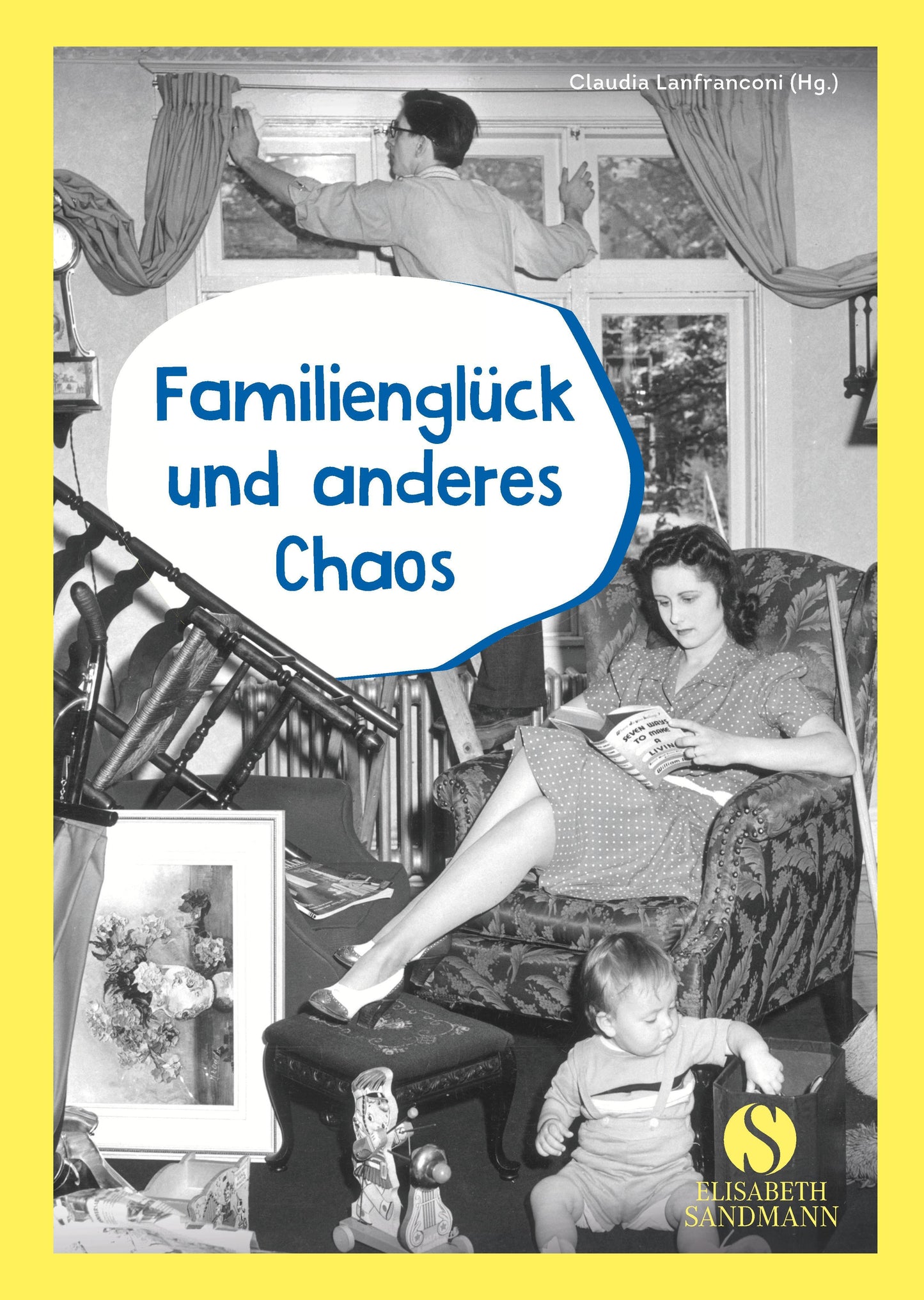 Familienglück und anderes Chaos