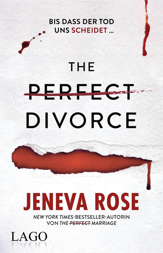 The Perfect Divorce: Die packende Fortsetzung des Millionenbestsellers »The Perfect Marriage«
