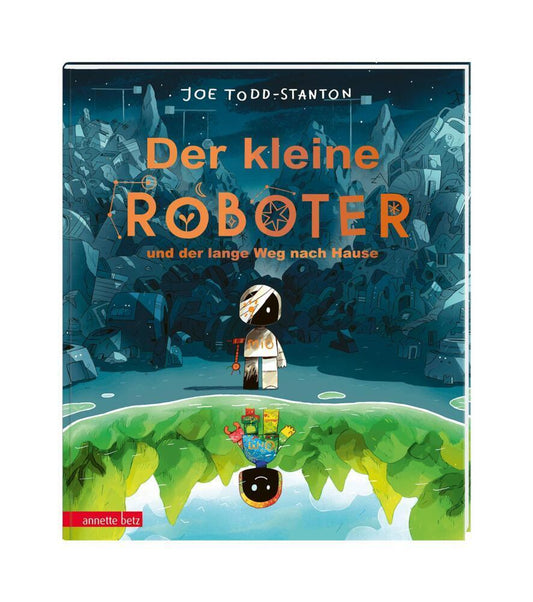 Todd-Stanton, Joe/Der kleine Roboter und der lange Weg nach Hause