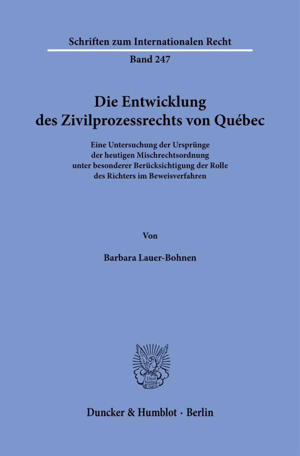 Die Entwicklung des Zivilprozessrechts von Québec